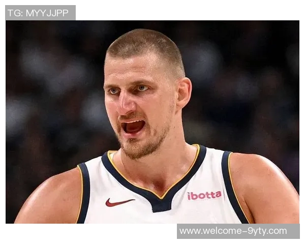 约基奇盛赞瓦兰天赋出众称其为另一个版本的自己