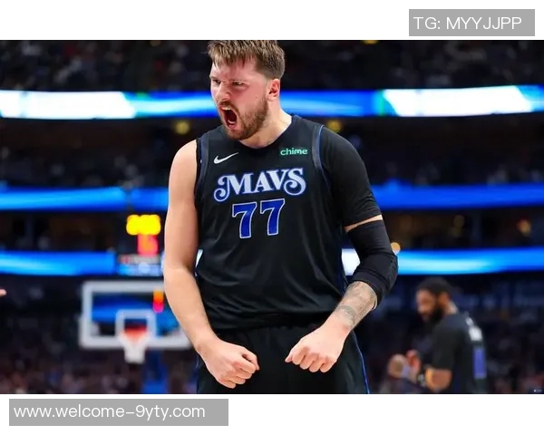 东契奇谈球队化学反应称训练营以来默契提升令人愉快