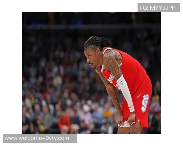 明日对阵湖人灰熊伤病情况更新莫兰特阿尔达马出战存疑